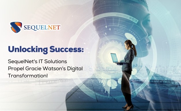 IT Solutions Company, SequelNet, Transforms the Digital Landscape for Premier Accounting Firm Gracie Watson