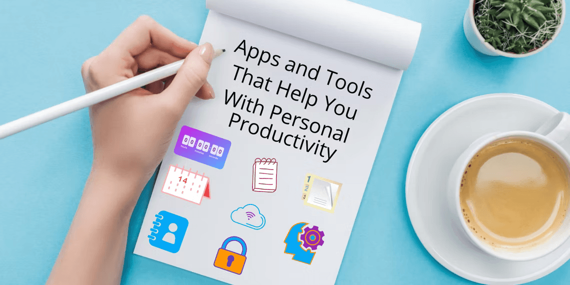 Boost Your Personal Productivity with These Free Apps