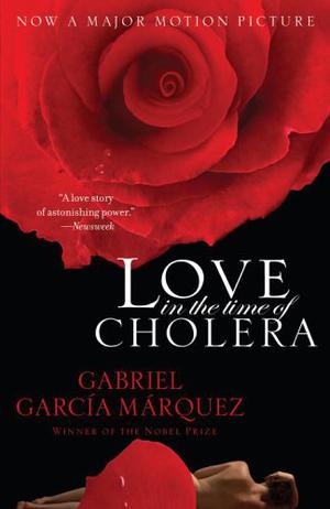 Love in the Time of Cholera: A Novel of Love and Death