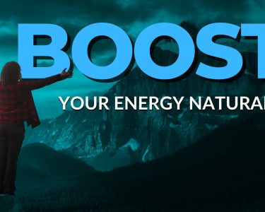 Boost Your Energy Naturally