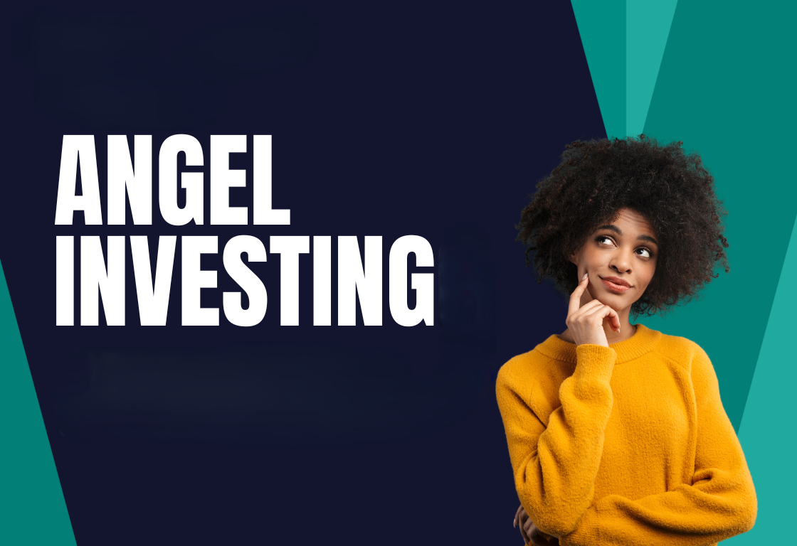 How to Build Wealth Through Angel Investing