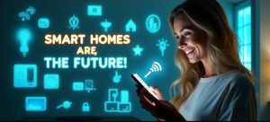 Smart Home for Convenient Lifestyle