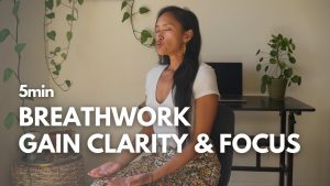 Breathwork Improves Mental Clarity and Focus