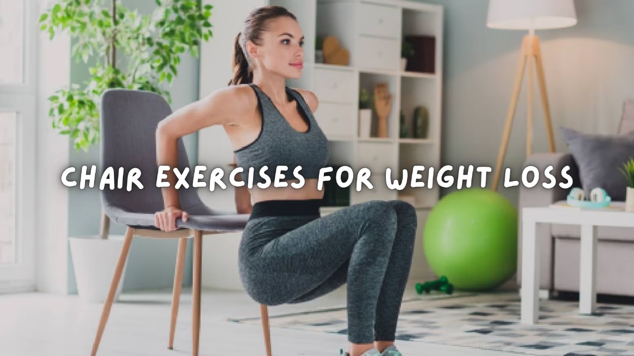 The Ultimate Guide to Chair Exercises for Weight Loss