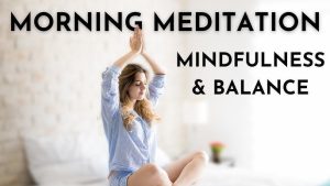 Morning Mindfulness Rituals