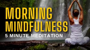 Morning Mindfulness Rituals