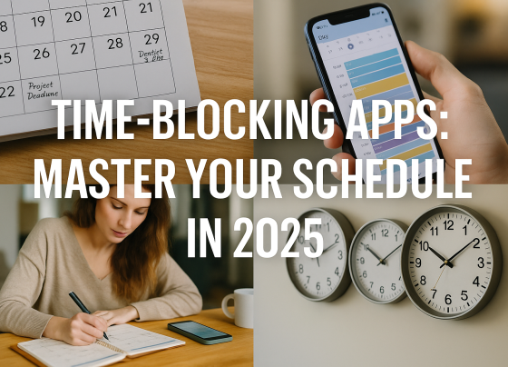 Time-Blocking Apps: Master Your Schedule in 2025