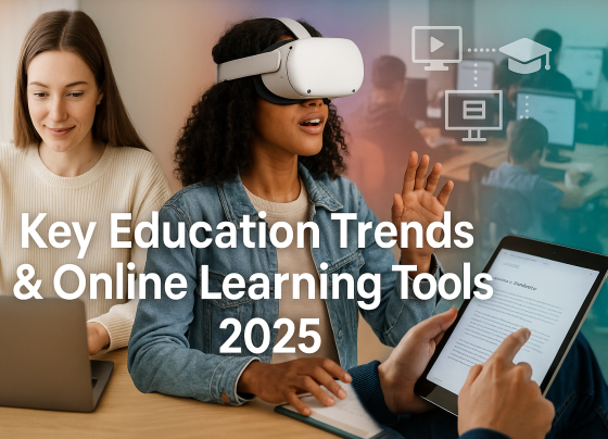 Key Education Trends & Online Learning Tools 2025