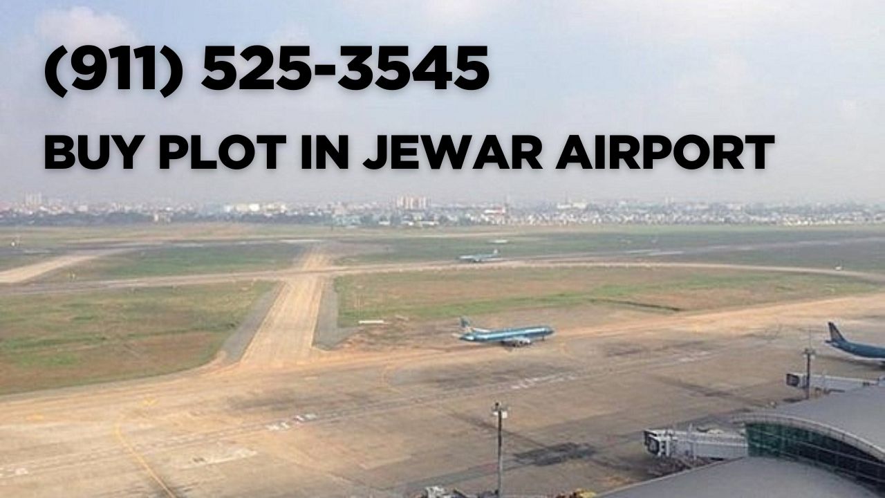Buy Commercial Property Near Jewar Airport 2025 Latest Updates